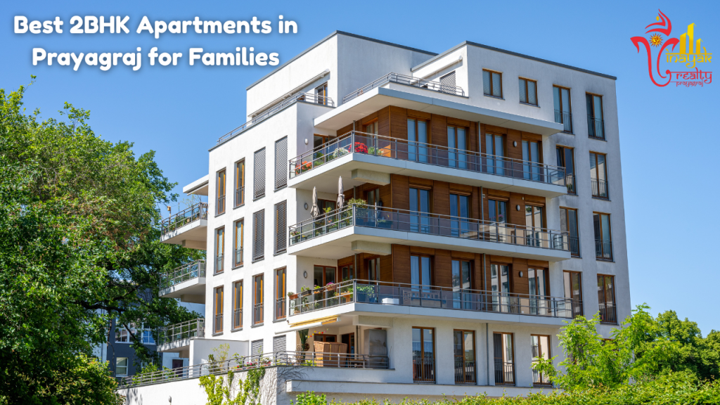Best 2BHK Apartments in Prayagraj for Families