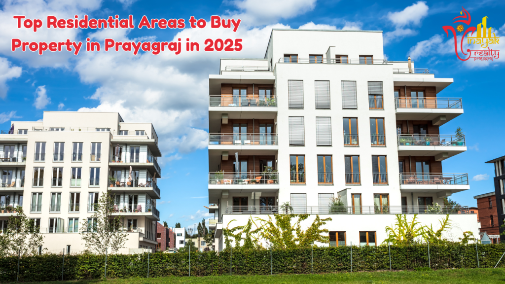 Top Residential Areas to Buy Property in Prayagraj in 2025